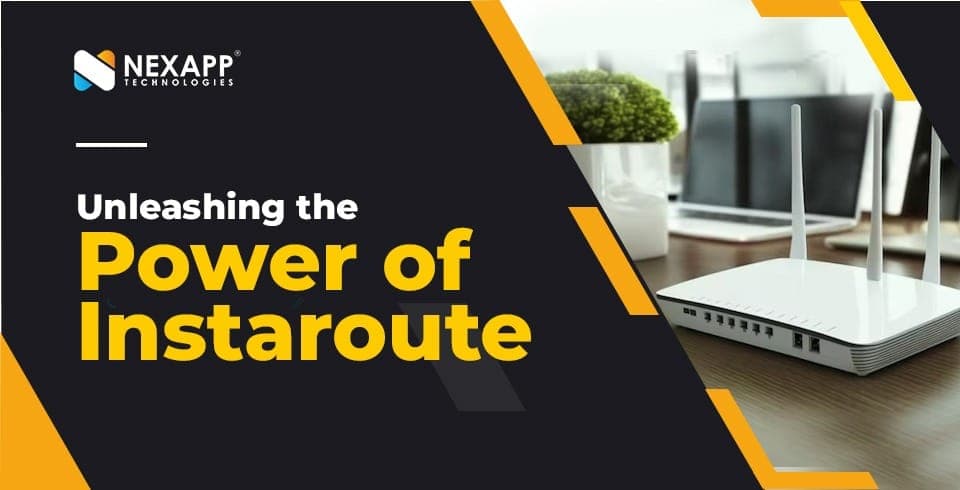 Unleashing the Power of Instaroute