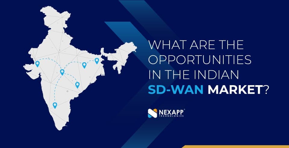 What-are-the-opportunities-in-the-Indian-SD-WAN-market